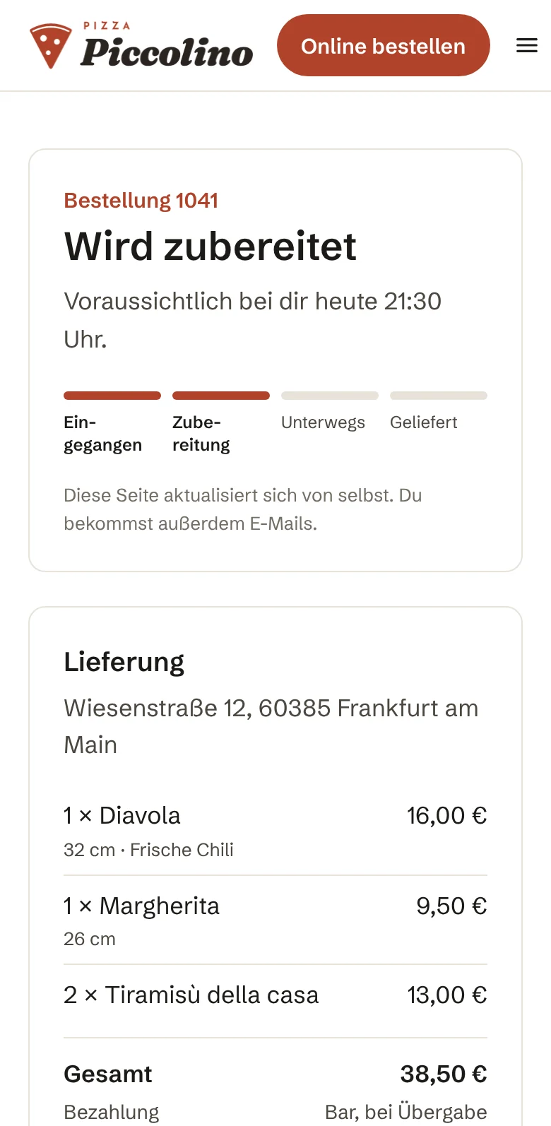 Bestellung 1041 wird zubereitet, kommt heute um 21:30 Uhr